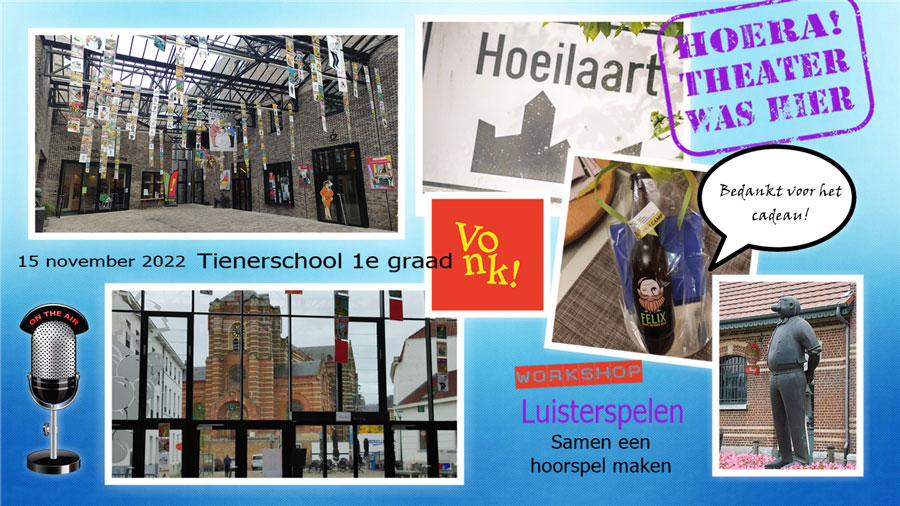 hoorspel maken workshop eerste leerjaar secundaire school vonk Hoeilaart Vlaams-Brabant