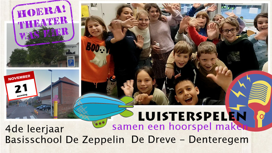 hoertheater met muzische workshop luisterspelen een hoorspel maken in Dentergem West-Vlaanderen vierde leerjaar Zeppelin
