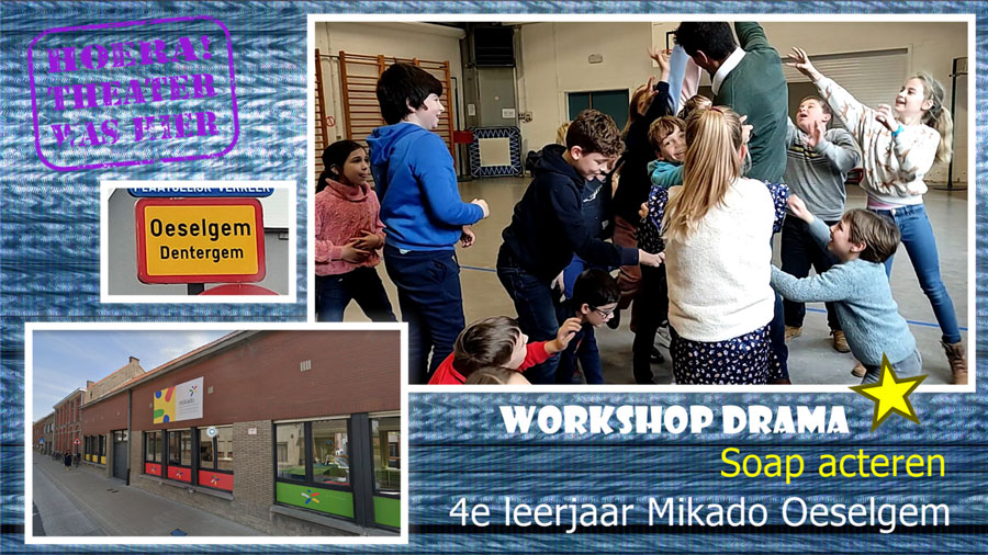 workshop soap acteren leerlingen spelen het leven zoals het is Mikado Oeselgem-Dentergem