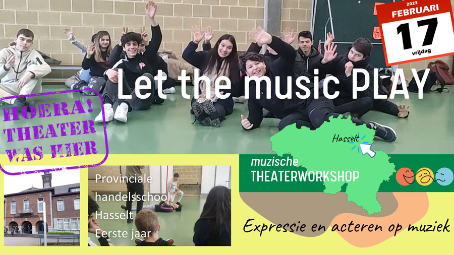 Leerlingen tweede middelbaar spelen theaterworkshop 'Let the music PLAY": acteren op muziek