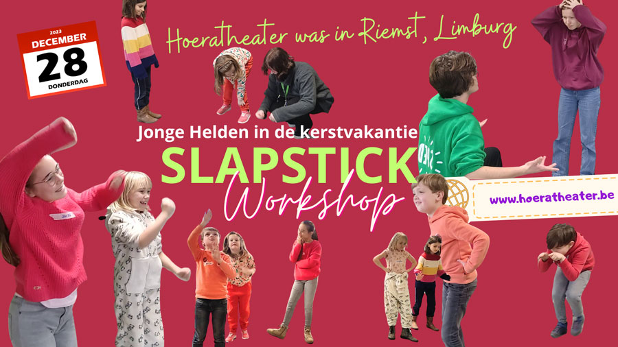 slapstick workshop theater in de vakantie